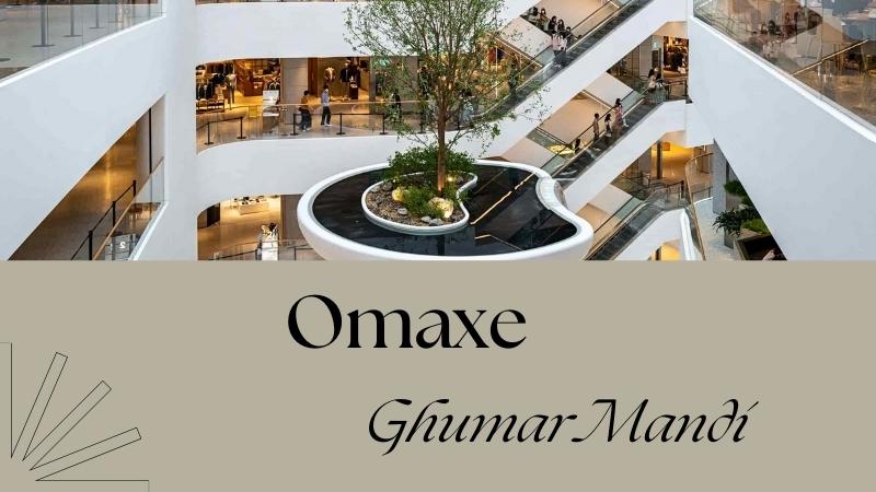 Omaxe Ghumar Mandi: A Premium business
