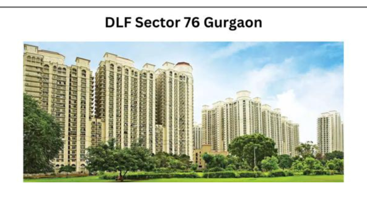 DLF Sector 76 Gurugram