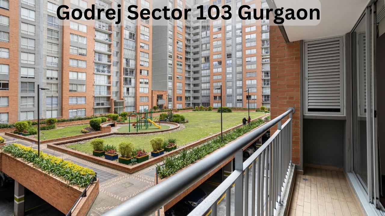Godrej Sector 103 Gurgaon