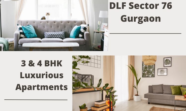 DLF Sector 76 Gurgaon | Sales 3 & 4 BHK Apartments