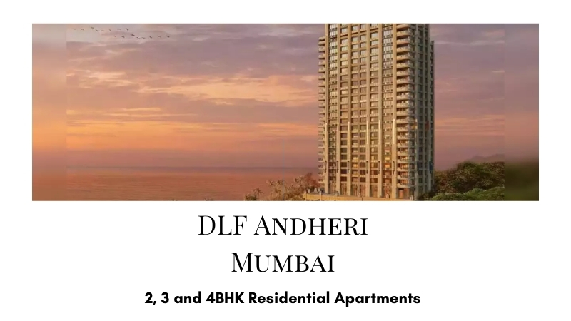 DLF Andheri Mumbai – Luxurious Residential Apartments