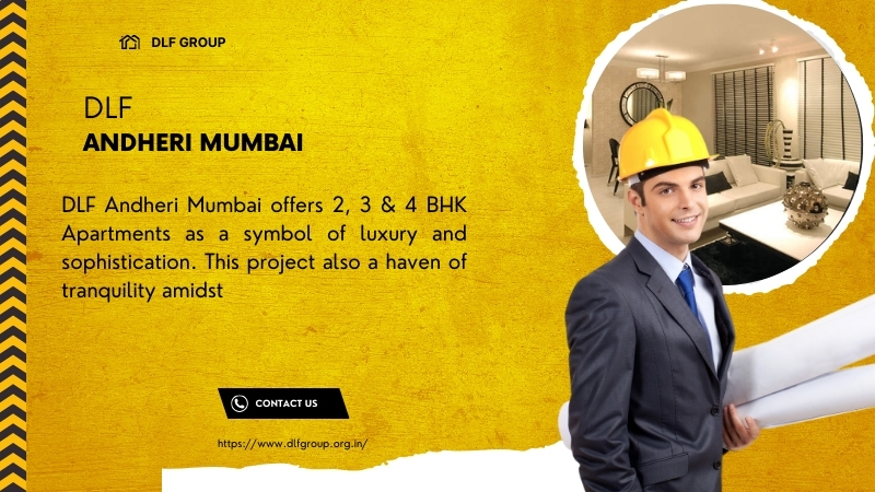 DLF Andheri Mumbai – 2, 3 & 4 BHK Apartments For Sale