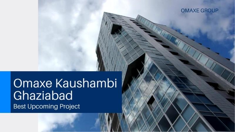 Omaxe Kaushambi Ghaziabad | Best Upcoming Project
