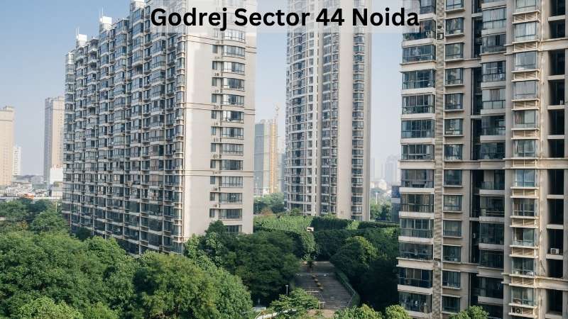Godrej Sector 44 Noida – Presents 3, 4 and 5 BHK Apartments