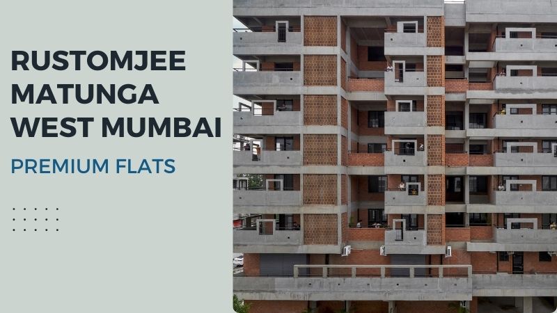 Rustomjee Matunga West Mumbai | Luxurious Living
