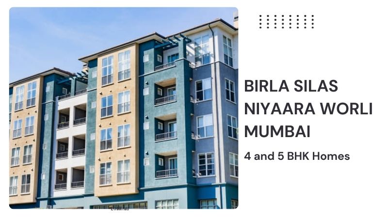 Birla Silas Niyaara Worli Mumbai | Flats for Living