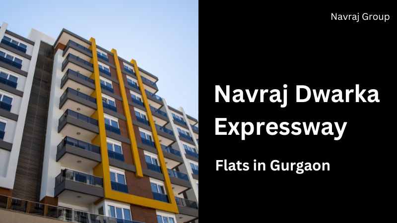 Navraj Dwarka Expressway | Flats in Gurgaon
