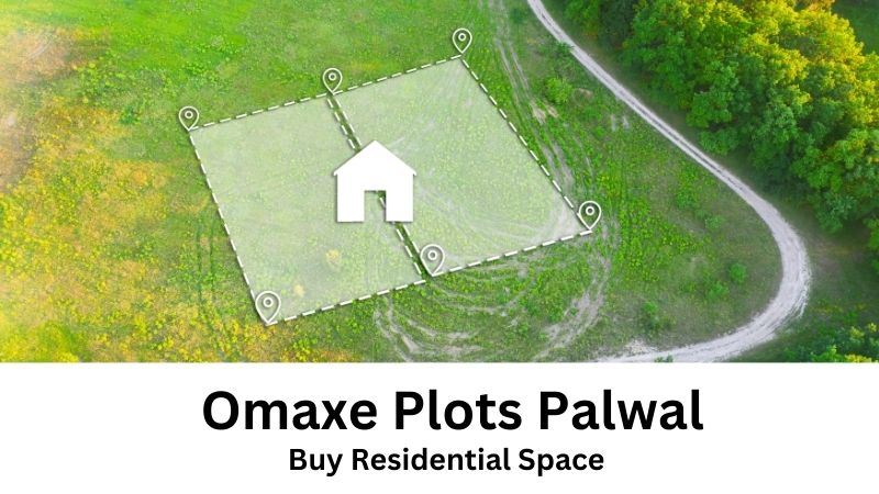 Omaxe Plots Palwal | Buy Residential Space